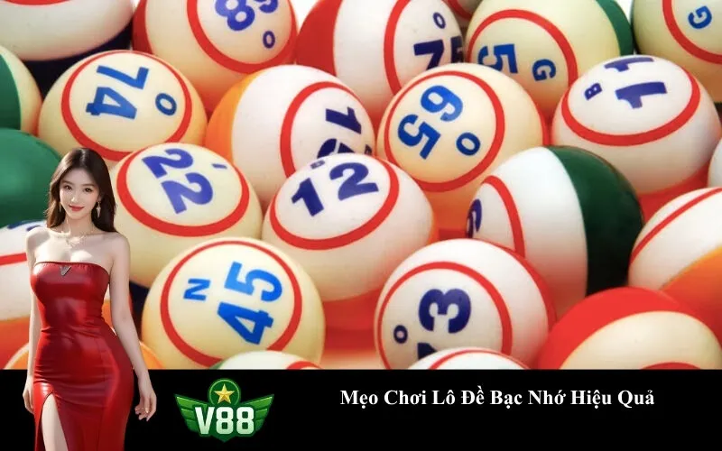 Mẹo Chơi Lô Đề Bạc Nhớ Hiệu Quả